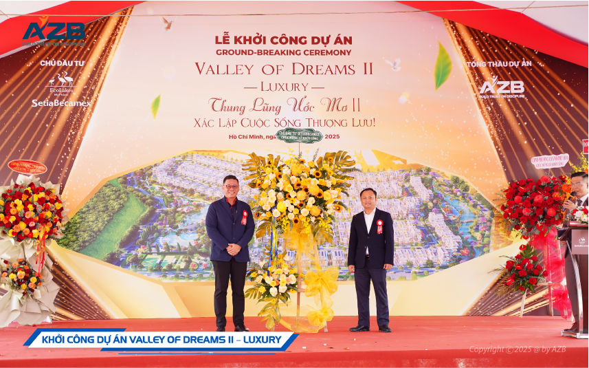 AZB KHỞI CÔNG DỰ ÁN VALLEY OF DREAMS II – LUXURY: KIẾN TẠO BIỂU TƯỢNG SỐNG ĐẲNG CẤP TẠI ECOLAKES