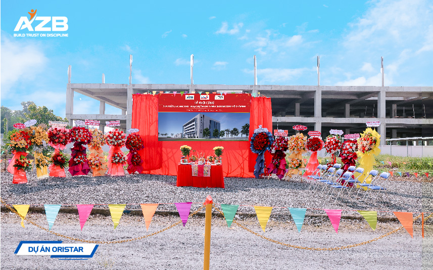 AZB KHỞI CÔNG DỰ ÁN NHÀ XƯỞNG & KHO ORISTAR CORP