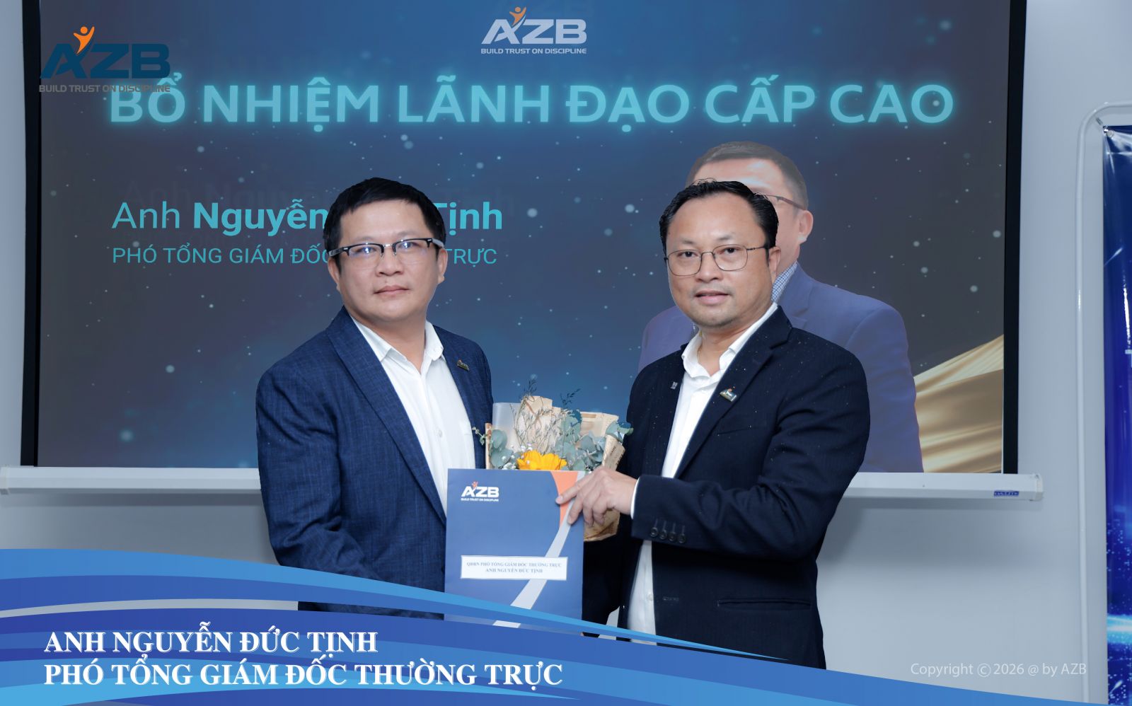 AZB CHÚC MỪNG BỔ NHIỆM PHÓ TỔNG GIÁM ĐỐC THƯỜNG TRỰC